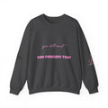 Faith Crewneck Sweatshirt — "You Still Mad? God Forgave That" (Colossians 3:13)