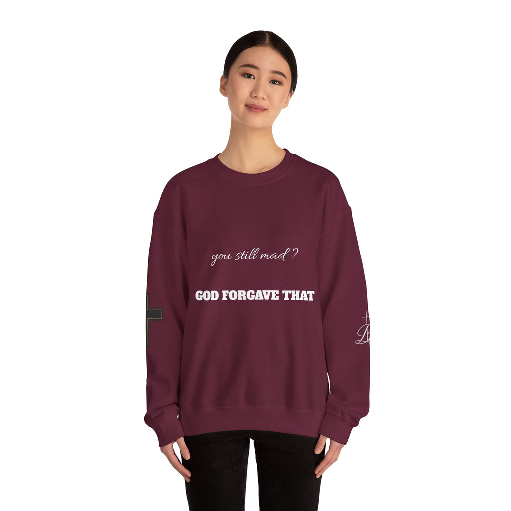 Faith Crewneck Sweatshirt — "You Still Mad? God Forgave That" (Colossians 3:13)