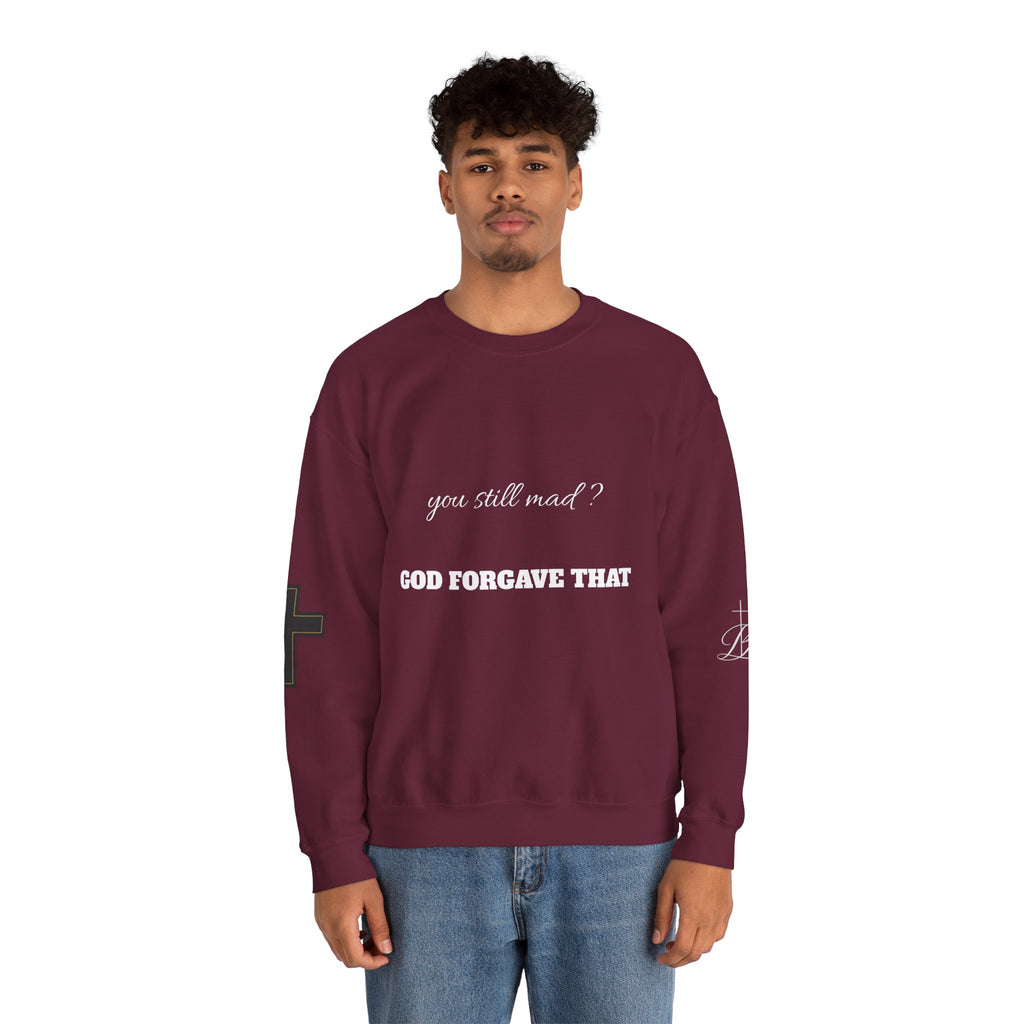 Faith Crewneck Sweatshirt — "You Still Mad? God Forgave That" (Colossians 3:13)