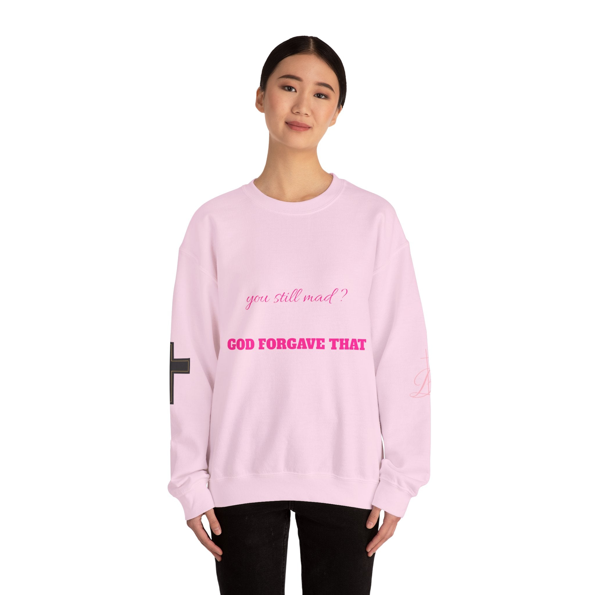 Faith Crewneck Sweatshirt — "You Still Mad? God Forgave That" (Colossians 3:13)