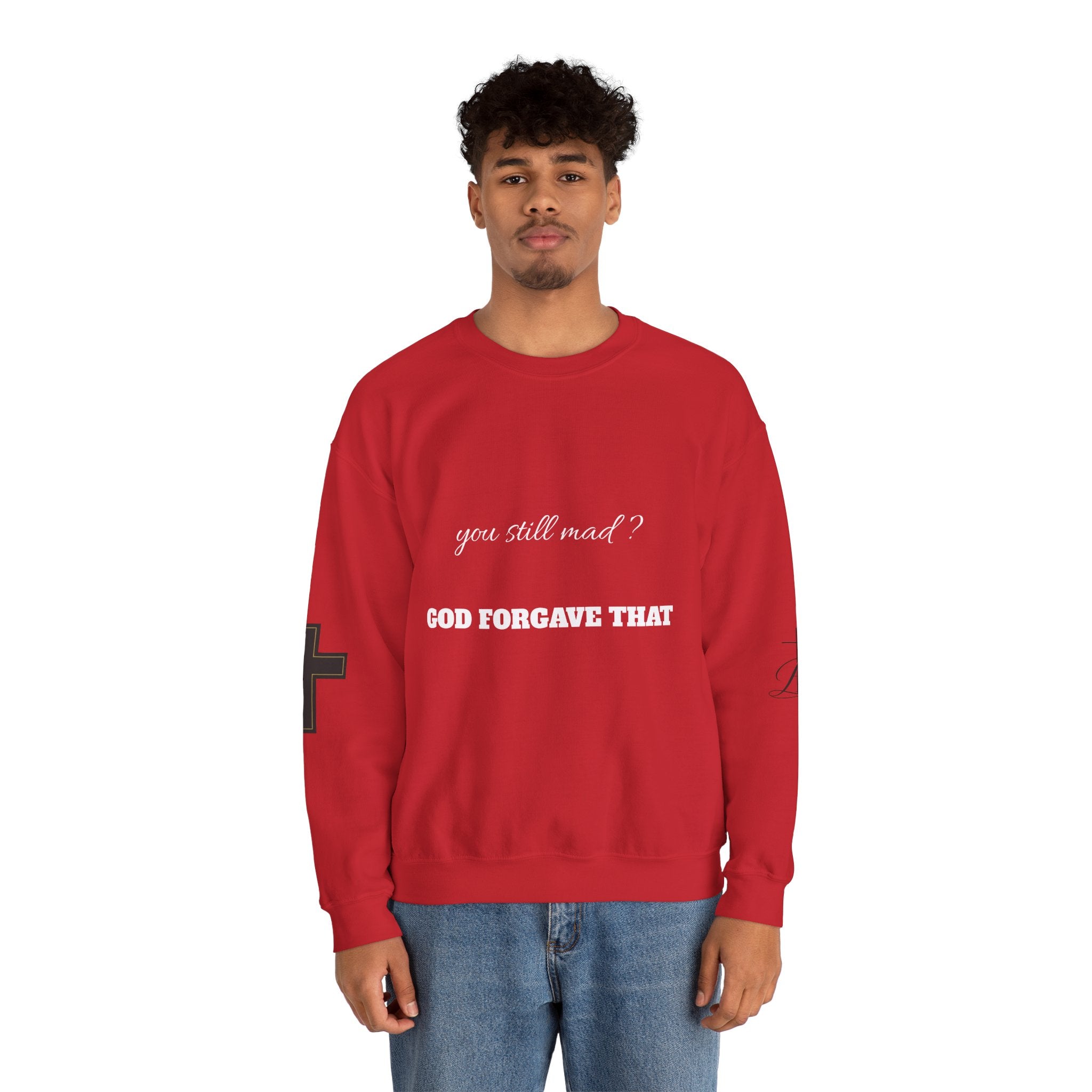 Faith Crewneck Sweatshirt — "You Still Mad? God Forgave That" (Colossians 3:13)