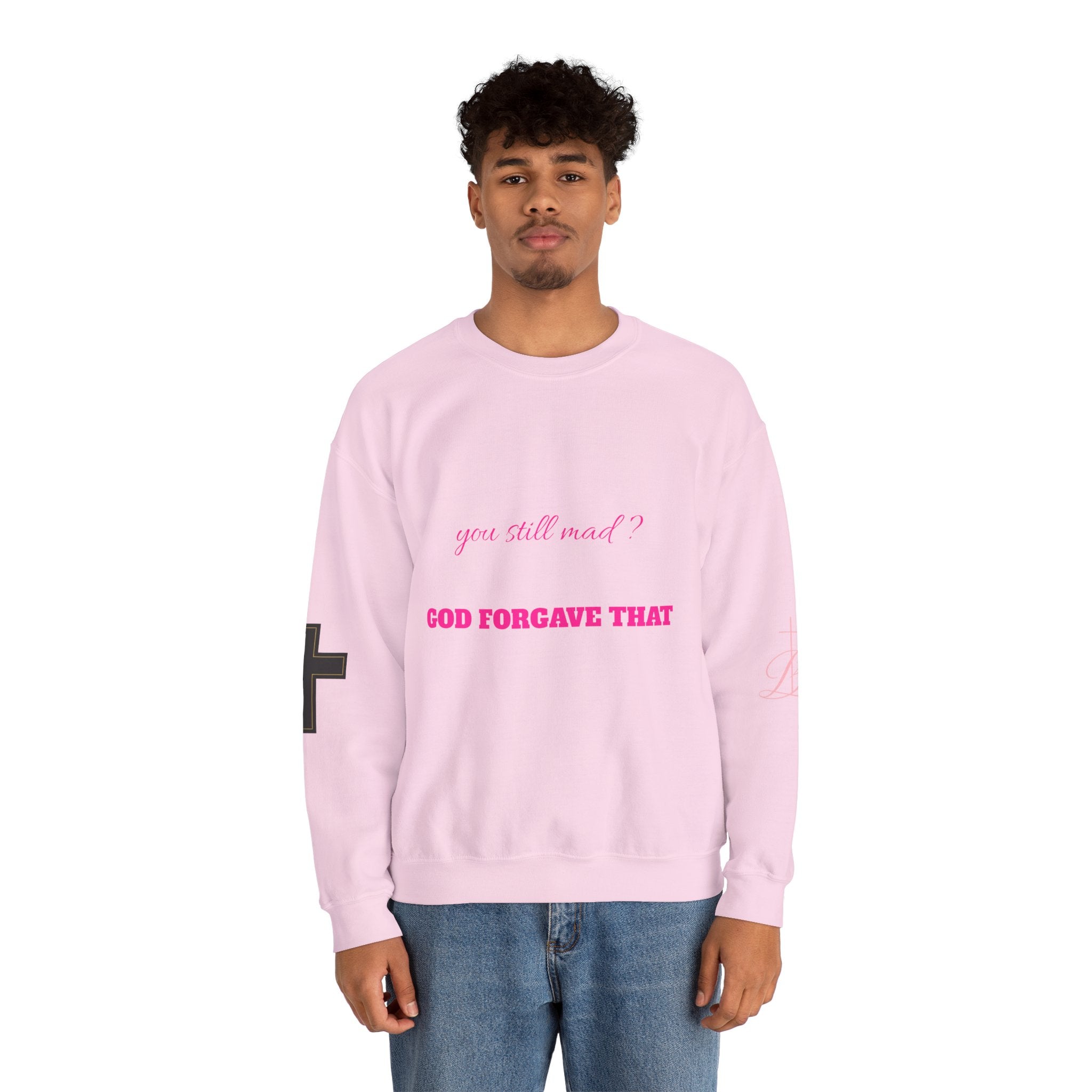 Faith Crewneck Sweatshirt — "You Still Mad? God Forgave That" (Colossians 3:13)